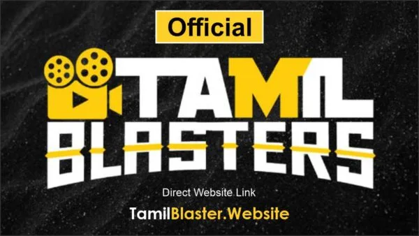 TamilBlaster: The Go-To Platform for Tamil Entertainment